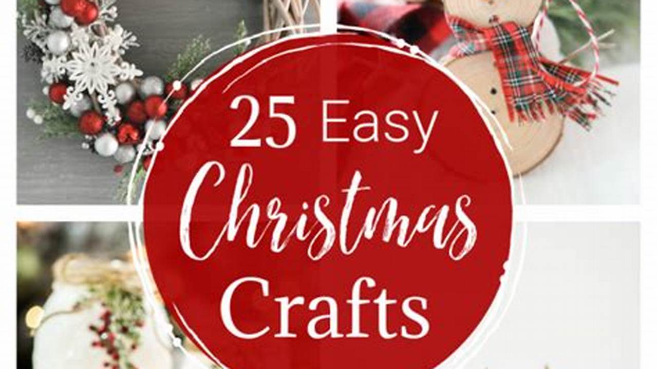 DIY Christmas Decorations Easy and Fun Christmas Crafts to Try